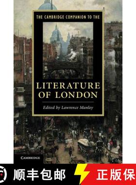 【3-4周达】Cambridge Companion to the Literature of London: - The Cambridge Companion to the Literatu... [9780521722315]