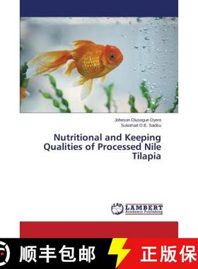 预订 Nutritional and Keeping Qualities of Processed Nile Tilapia [9783659633638]