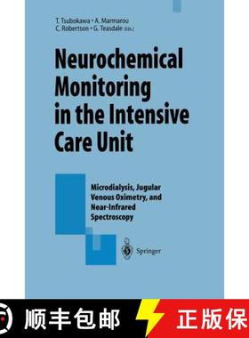 【3-4周达】Neurochemical Monitoring in the Intensive Care Unit: Microdialysis, Jugular Venous Oximetr... [9784431685241]