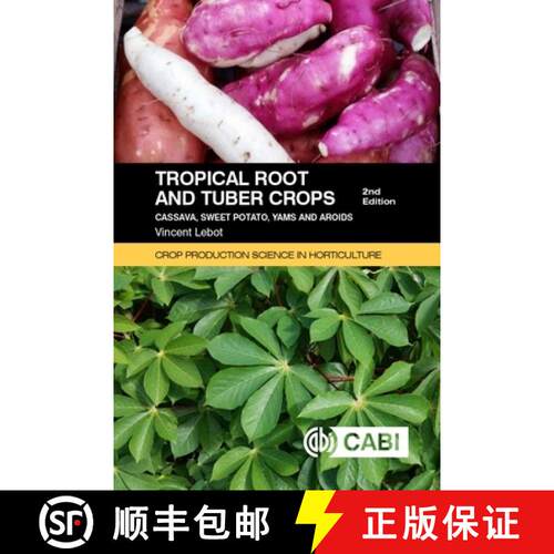 【3-4周达】Tropical Root and Tuber Crops – Cassava, sweet potato, yams and aroids [9781789243369]