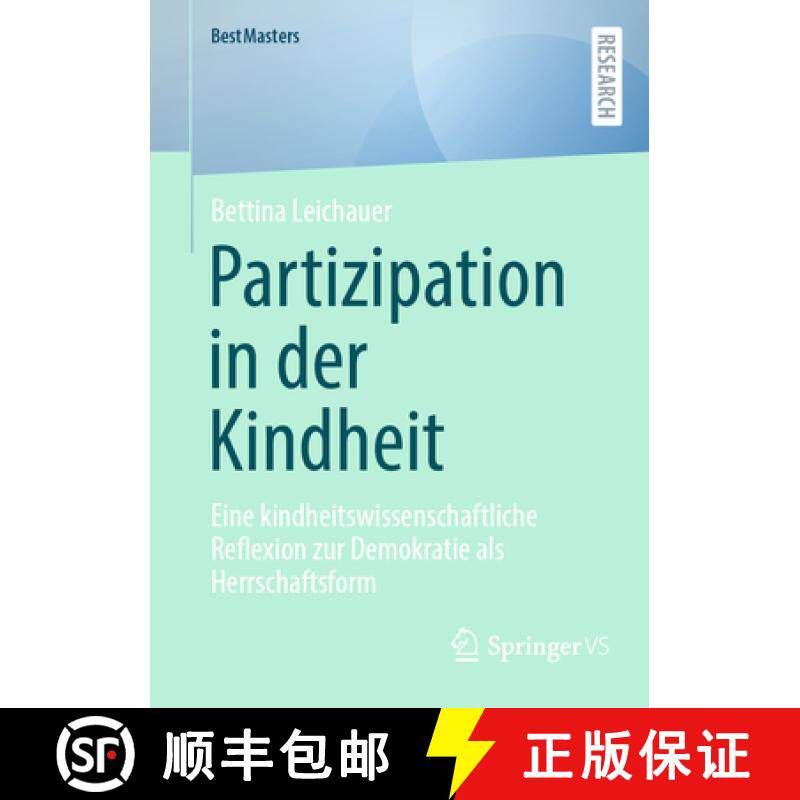 【3-4周达】Partizipation in der Kindheit : Eine kindheitswissenschaftliche Reflexion zur Demokratie a... [9783658430795]
