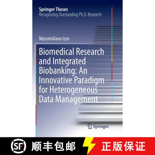 【3-4周达】Biomedical Research and Integrated Biobanking: An Innovative Paradigm for Heterogeneous Da... [9783319809977]