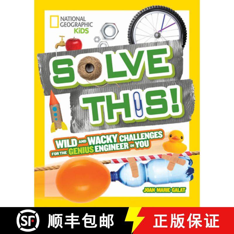 【3-4周达】Solve This!: Wild and Wacky Challenges for the Genius Engineer in You [9781426327322]