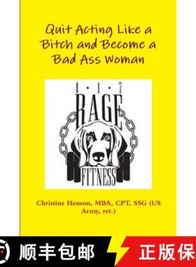 现货 Quit Acting Like a Bitch and Become a Bad Ass Woman [9781312240957]