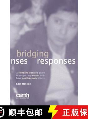 【3-4周达】Bridging Responses: A front-line worker's guide to supporting women who have post-traumati... [9781770522619]