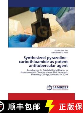 预订 Synthesized pyrazoline-carbothioamide as potent antitubercular agent [9783659142932]