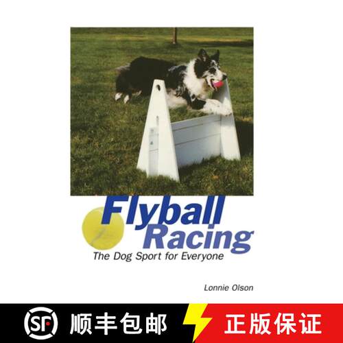 【3-4周达】Flyball Racing: The Dog Sport for Everyone [9780876056301]