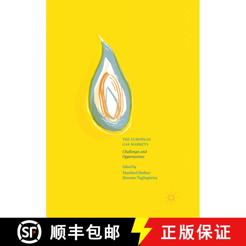 【3-4周达】The European Gas Markets : Challenges and Opportunities [9783319857510]