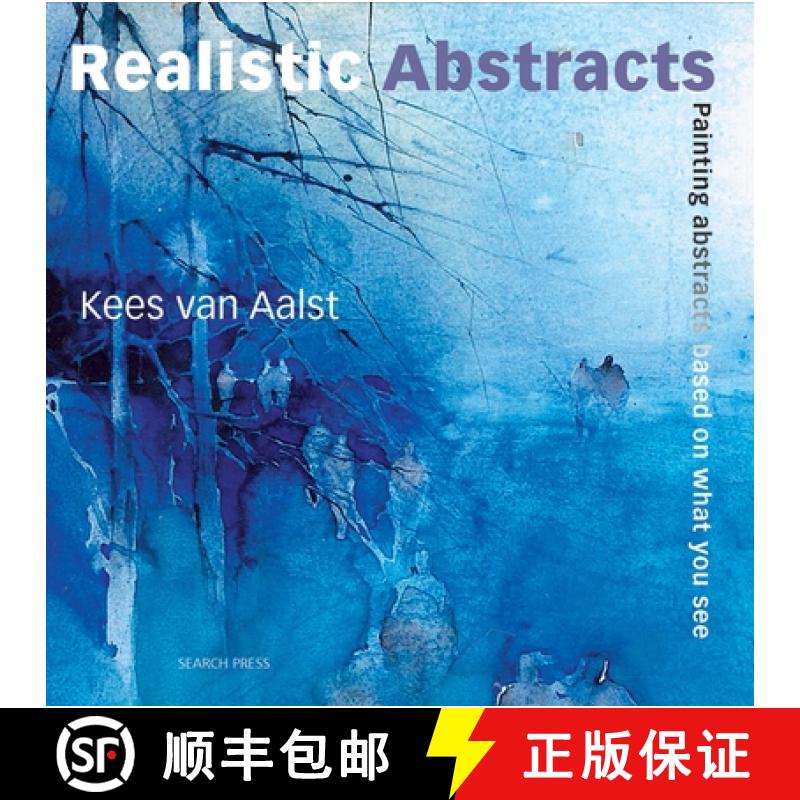 【2-3周达】Realistic Abstracts: Painting Abstracts Based on What You See [9781844485604]