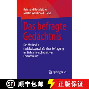 Das 9783658484316 neuro... sozialwissenschaftlicher 4周达 Befragung Gedächtnis befragte Lichte Die Methodik