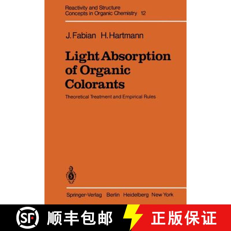 【3-4周达】Light Absorption of Organic Colorants : Theoretical Treatment and Empirical Rules [9783642675898]