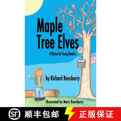 【3-4周达】Maple Tree Elves: A Rhyme for Young Readers [9781940736495]