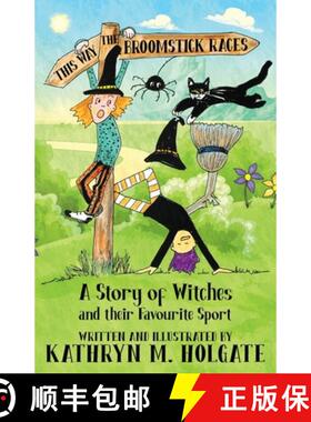 【3-4周达】The Broomstick Races: A Story of Witches and Their Favourite Sport [9781786455963]
