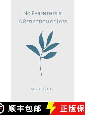 预订 No Parenthesis: A Reflection of Loss [9789358317626]