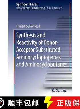 【3-4周达】Synthesis and Reactivity of Donor-Acceptor Substituted Aminocyclopropanes and Aminocyclobu... [9783319370361]
