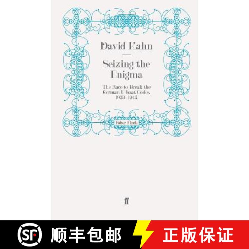 预订 Seizing the Enigma: The Race to Break the German U-boat Codes, 1939-1943 [9780571272747]