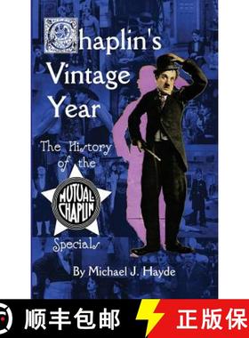 【3-4周达】Chaplin's Vintage Year: The History of the Mutual-Chaplin Specials (hardback) [9781593939045]