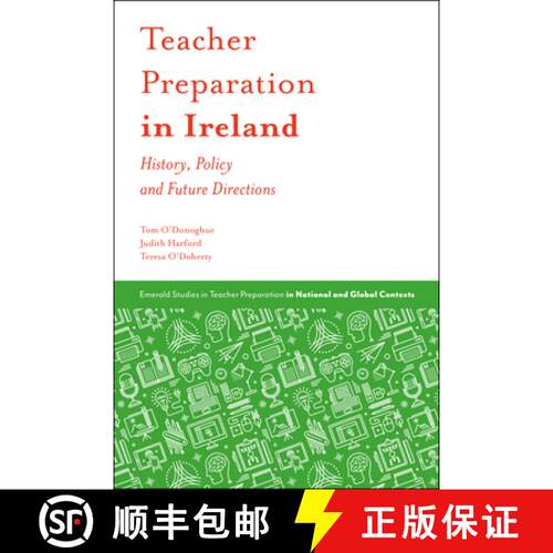 【3-4周达】精装 Teacher Preparation in Ireland – History, Policy and Future Directions [9781787145122]