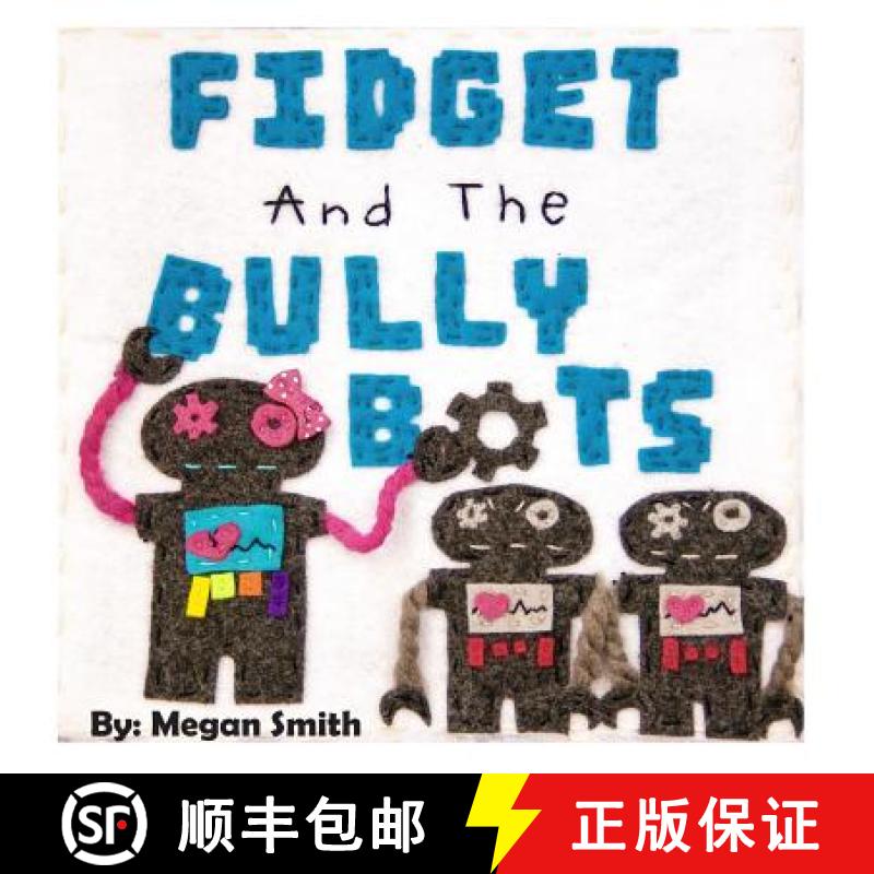 【3-4周达】Fidget and the Bully Bots [9780692079133]