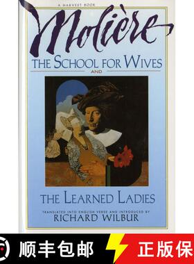 【3-4周达】The School For Wives And The Learned Ladies, By Molière: Two comedies in an acclaimed tra... [9780156795029]