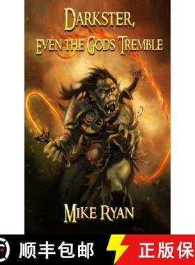 预订 Darkster, Even the Gods Tremble [9781732929227]