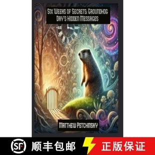 Groundhog Day Messages Six Hidden 4周达 9798348463267 Weeks Secrets