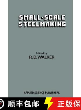 【3-4周达】Small-Scale Steelmaking [9789401163729]