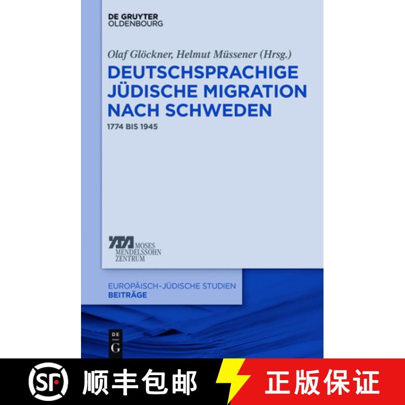 预订 Deutschsprachige Jüdische Migration Nach Schweden: 1774 Bis 1945 [9783110529876]