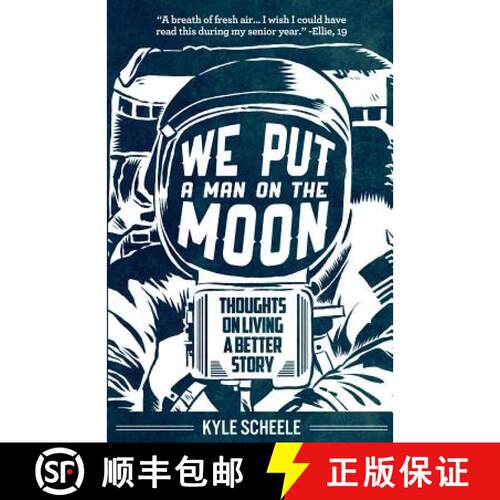 【3-4周达】We Put A Man On The Moon: Thoughts on Living a Better Story [9780985736408]