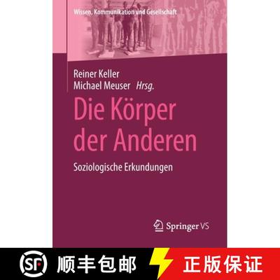 【3-4周达】Die Körper der Anderen : Soziologische Erkundungen (1. Aufl. 2022) (1. Aufl. 2022) [9783658315306]
