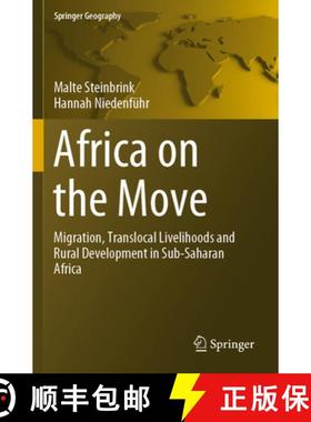 【3-4周达】Africa on the Move : Migration, Translocal Livelihoods and Rural Development in Sub-Sahara... [9783030228439]