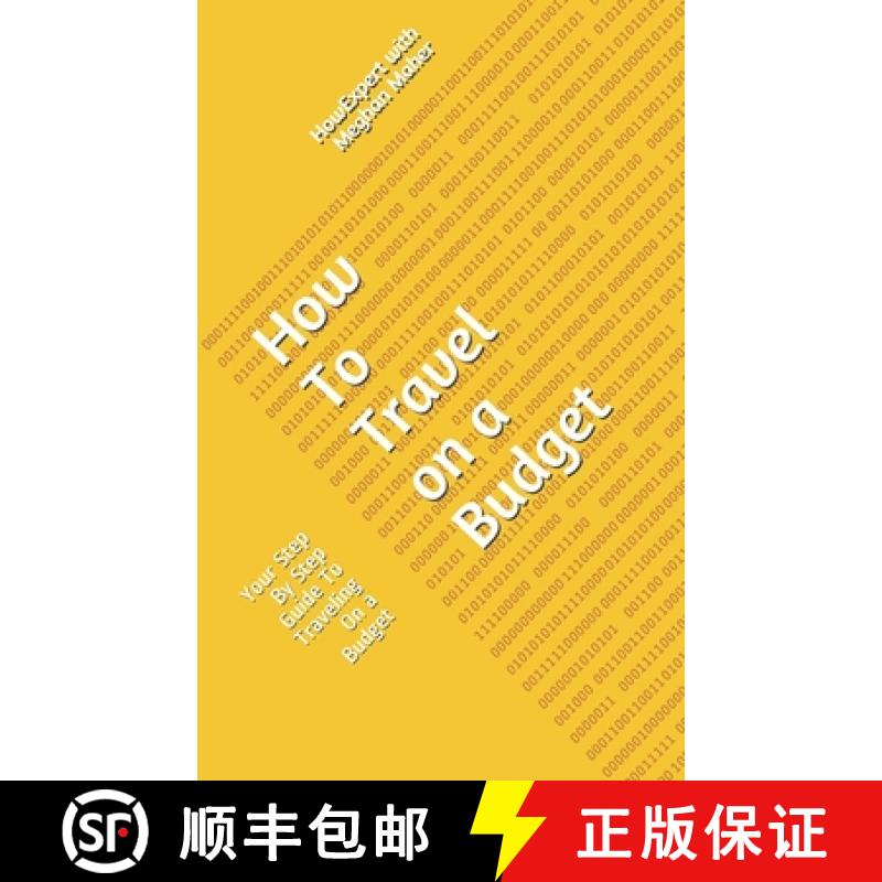 【3-4周达】How To Travel On a Budget: Your Step By Step Guide To Traveling On a Budget [9781648910104]