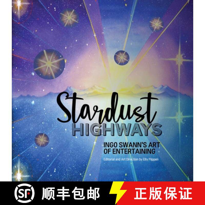 预订 Stardust Highways: Ingo Swann's Art of Entertaining [9781949214703]