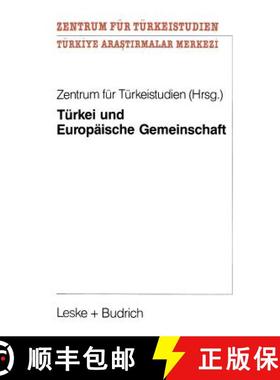 【3-4周达】Türkei und Europäische Gemeinschaft: Eine Untersuchung zu positiven Aspekten eines poten... [9783810010643]