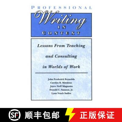 【3-4周达】精装 Professional Writing in Context: Lessons From Teaching and Consulting in Worlds of Work [9780805817263]