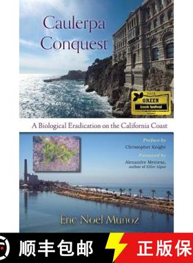 【3-4周达】Caulerpa Conquest: A Biological Eradication on the California Coast [9781941799420]
