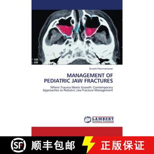 【3-4周达】MANAGEMENT OF PEDIATRIC JAW FRACTURES [9786630183528]