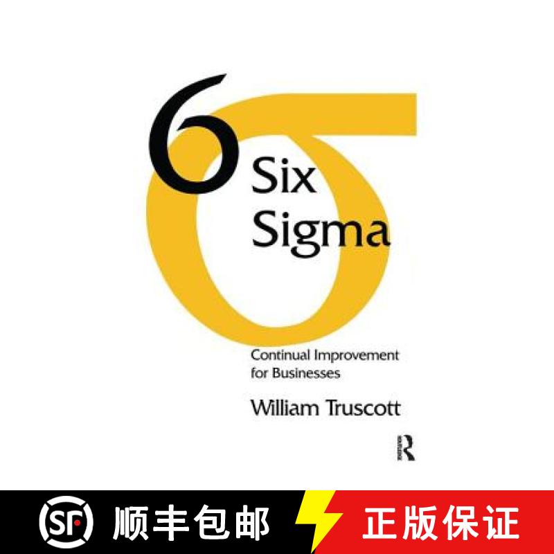 【3-4周达】Six Sigma: Continual Improvement for Businesses: A Practical Guide [9781138455566]