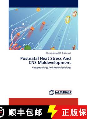 预订 Postnatal Heat Stress And CNS Maldevelopment [9783659133206]