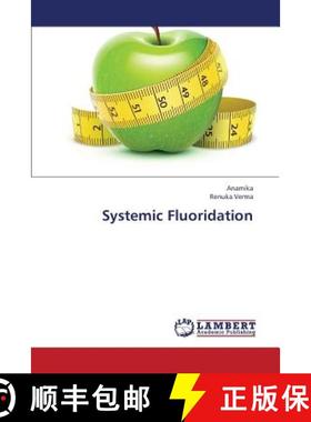 预订 Systemic Fluoridation [9783659370595]