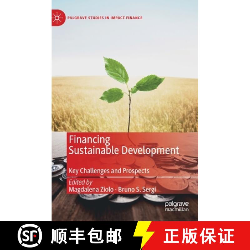 【3-4周达】Financing Sustainable Development : Key Challenges and Prospects [9783030165215]