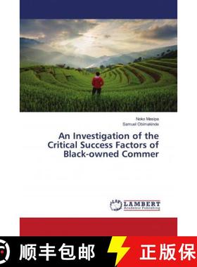 预订 An Investigation of the Critical Success Factors of Black-owned Commer [9786202922562]