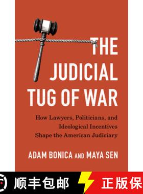 【3-4周达】The Judicial Tug of War: How Lawyers, Politicians, and Ideological Incentives Shape the Am... [9781108841368]