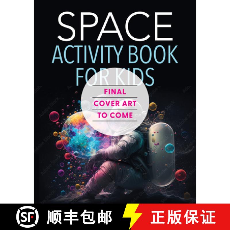 预订 The Outer Space Activity Book for Kids: Explore the Universe with Fun Facts, Mazes, Crosswords, ... [9781632176288]