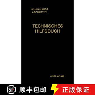 【3-4周达】Schuchardt & Schütte’s Technisches Hilfsbuch (8. Auflage 1933) [9783662282472]