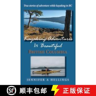 adventure 4周达 Adventures British while stories Kayaking True Columbia 9780228814139 kayakin... Beautiful