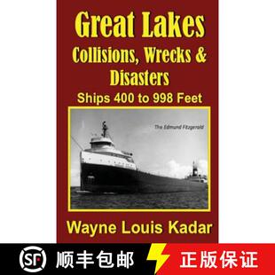 Lakes and Great 998 9781945772696 Collisions 4周达 Ships Disasters Wrecks Feet 400