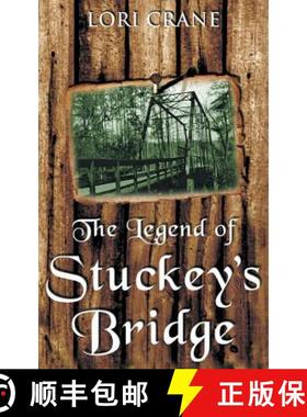 预订 The Legend of Stuckey's Bridge [9780988354562]