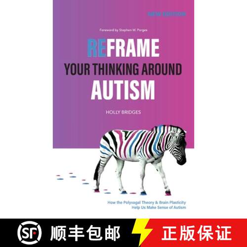 【3-4周达】Reframe Your Thinking Around Autism: How the Polyvagal Theory and Brain Plasticity Help Us... [9780645488609]