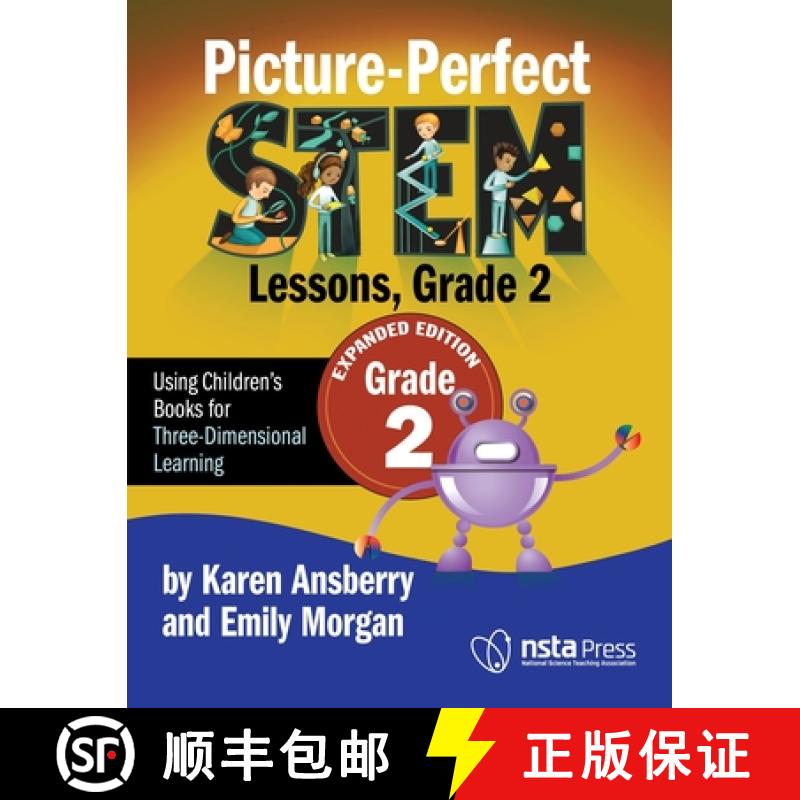 预订 Picture-Perfect STEM Lessons, Grade 2 Expanded Edition : Using Children's Books for Three-Dimens... [9781681408491]